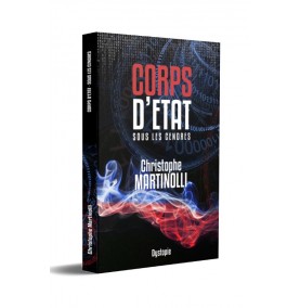 CORPS D’ÉTAT 2 · Christophe Martinolli · Thriller politique · Livre