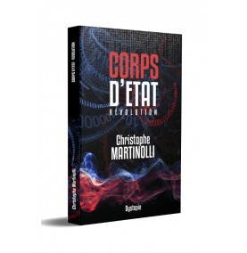CORPS D’ÉTAT 3 · Christophe Martinolli · Thriller politique · Livre